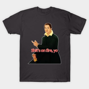 Shit's on fire, yo - classical art memes T-Shirt